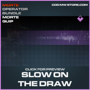 Slow on the draw morte quip epic call of duty modern warfare warzone item