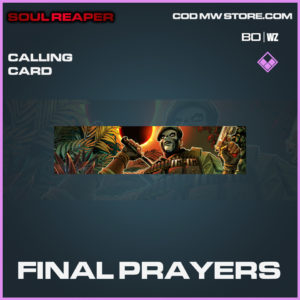 Final Prayers calling card in Cold War and Warzone