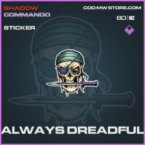 Always Dreadful sticker in Cold War and Warzone
