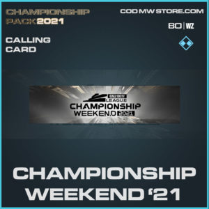Championship Weekend '21 calling card in Warzone and Cold War