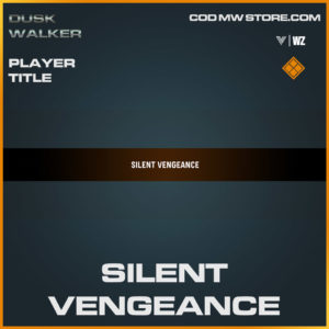 silent vengeance in Vanguard and Warzone
