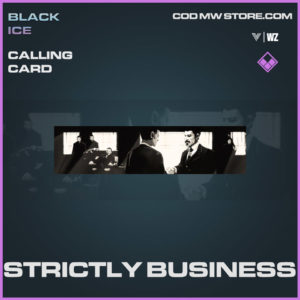 Strictly BUsiness calling card in Warzone and Vanguard