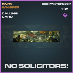 no solicitors! calling card in Vanguard and Warzone