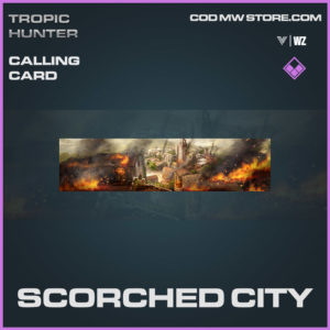 scorched city calling card in vanguard and warzone
