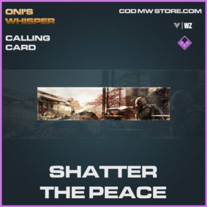 shatter the peace calling card in Vanguard and Warzone