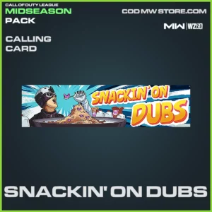 Snackin' On Dubs calling card in Warzone 2.0 and MW2 CDL Midseason Pack Bundle