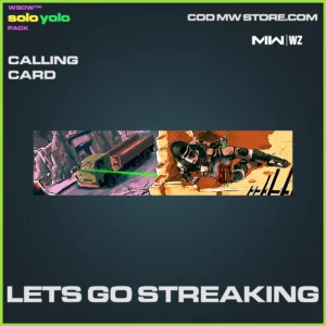 Lets go Streaking calling card in Warzone, MW2 and MW3 WSOW Solo yolo pack