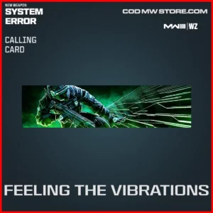 Feeling The Vibrations Calling Card in Warzone and MW3 System Error Bundle