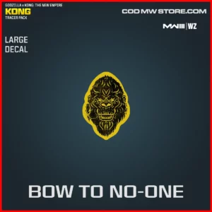 Bow To No-One Large Decal in Warzone and MW3 Godzilla x Kong The New Empire Kong Tracer Pack Bundle