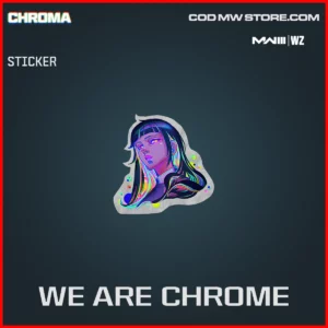 We Are Chrome Sticker in Warzone and MW3 Chroma Bundle