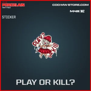 Play Or Kill? Sticker in Warzone and MW3 Killer: Porcelain Party Pack Bundle
