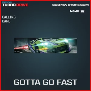 Gotta Go Fast Calling Card in Tracer Pack: Turbo Drive Bundle