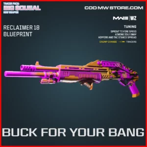 Buck For Your Bang Reclaimer 18 Blueprint Skin in Warzone and MW3 Big $queal Bundle